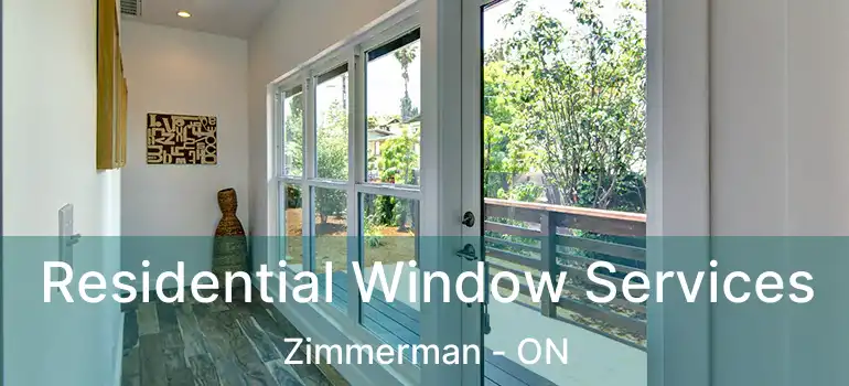  Residential Window Services Zimmerman - ON