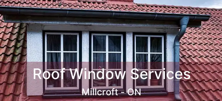  Roof Window Services Millcroft - ON