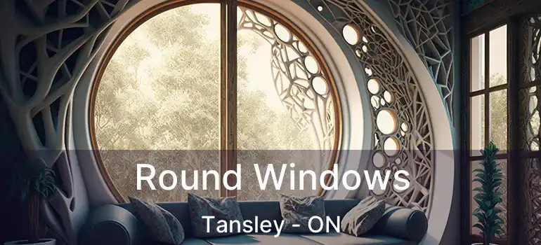  Round Windows Tansley - ON