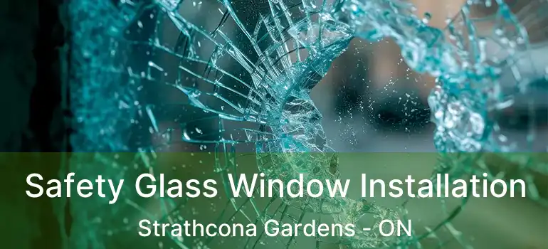  Safety Glass Window Installation Strathcona Gardens - ON
