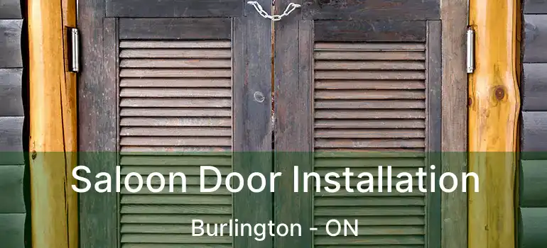  Saloon Door Installation Burlington - ON
