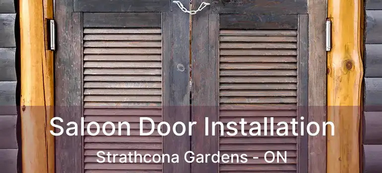  Saloon Door Installation Strathcona Gardens - ON
