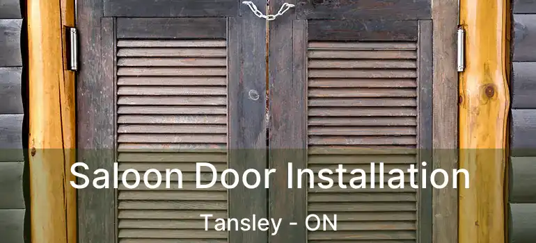  Saloon Door Installation Tansley - ON