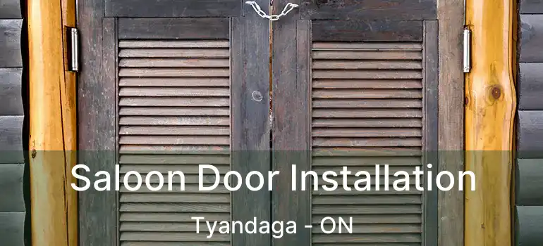  Saloon Door Installation Tyandaga - ON