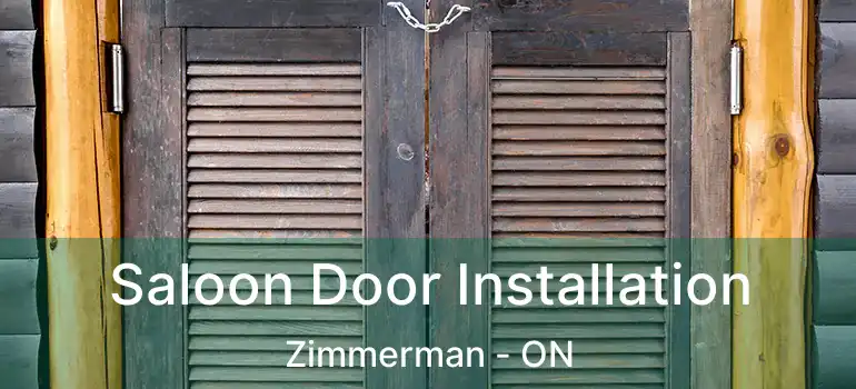  Saloon Door Installation Zimmerman - ON