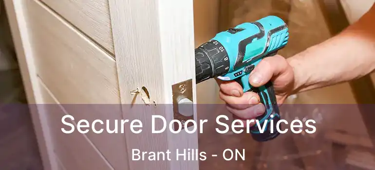  Secure Door Services Brant Hills - ON