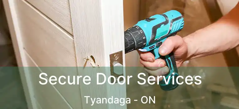  Secure Door Services Tyandaga - ON
