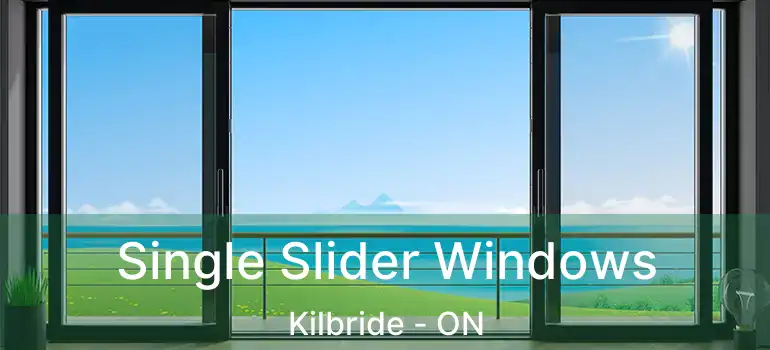  Single Slider Windows Kilbride - ON
