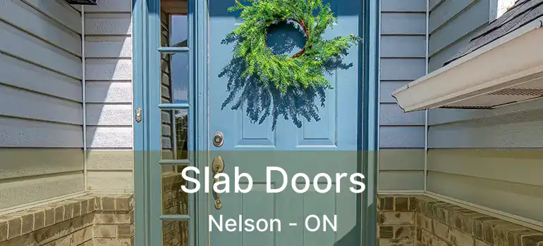  Slab Doors Nelson - ON
