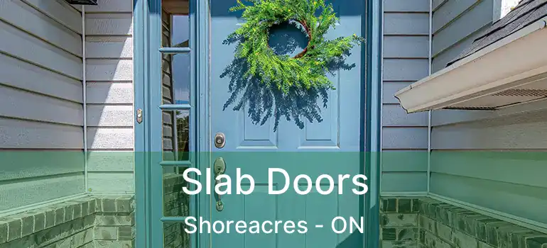  Slab Doors Shoreacres - ON
