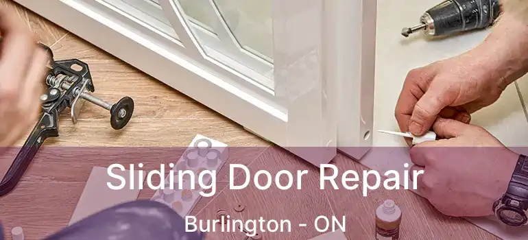  Sliding Door Repair Burlington - ON