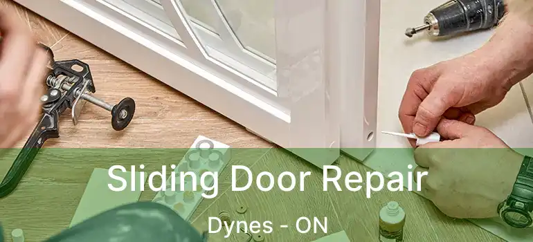  Sliding Door Repair Dynes - ON