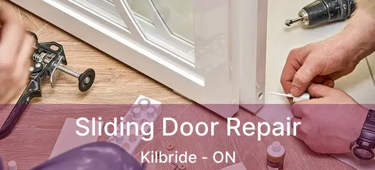  Sliding Door Repair Kilbride - ON