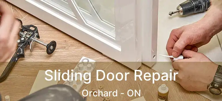  Sliding Door Repair Orchard - ON
