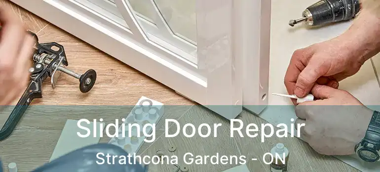 Sliding Door Repair Strathcona Gardens - ON