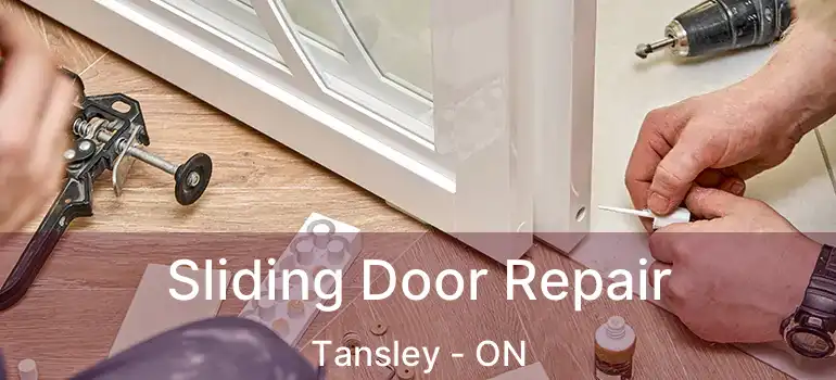  Sliding Door Repair Tansley - ON