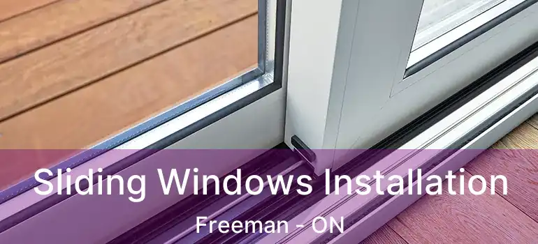  Sliding Windows Installation Freeman - ON