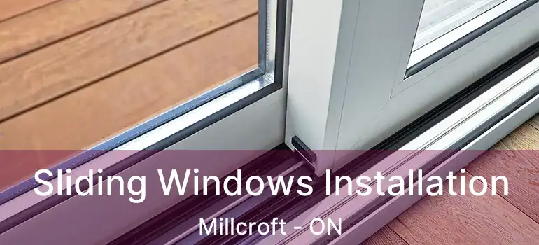  Sliding Windows Installation Millcroft - ON