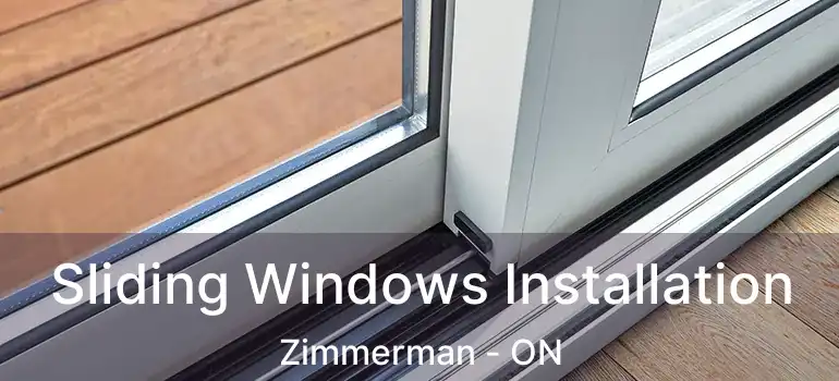  Sliding Windows Installation Zimmerman - ON