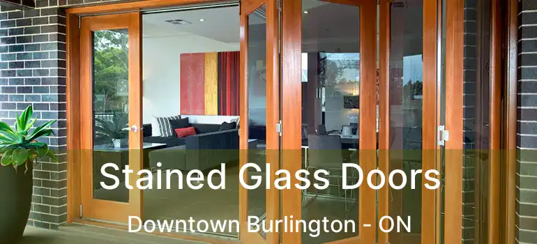  Stained Glass Doors Downtown Burlington - ON