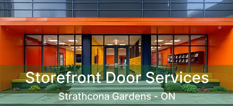  Storefront Door Services Strathcona Gardens - ON