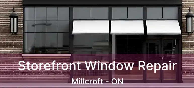  Storefront Window Repair Millcroft - ON