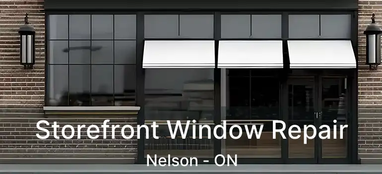  Storefront Window Repair Nelson - ON