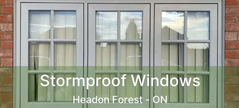  Stormproof Windows Headon Forest - ON