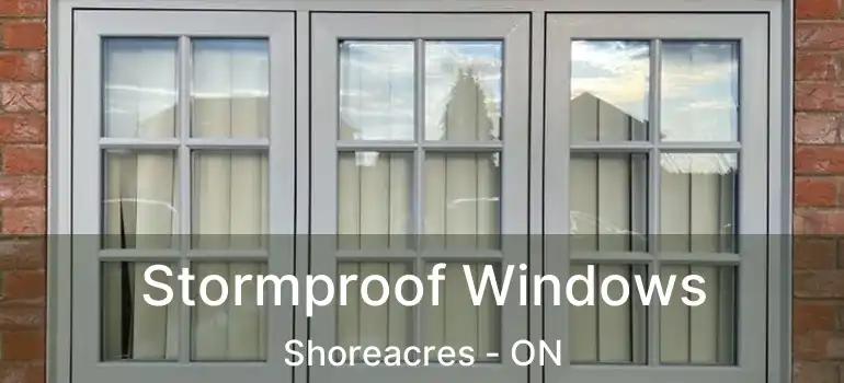  Stormproof Windows Shoreacres - ON