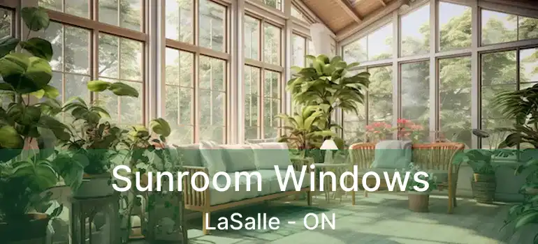  Sunroom Windows LaSalle - ON