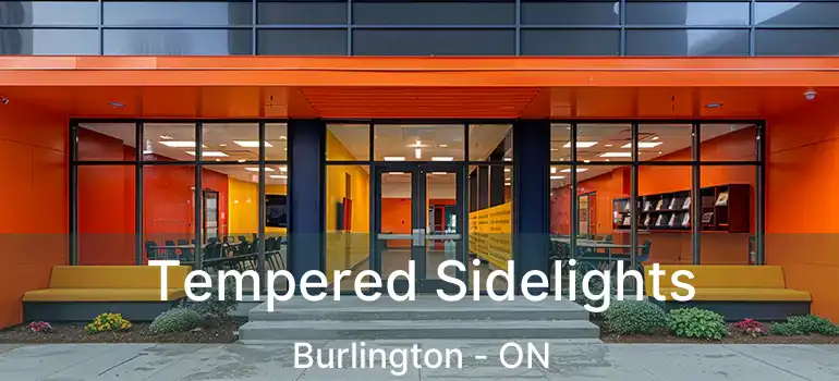  Tempered Sidelights Burlington - ON