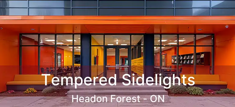  Tempered Sidelights Headon Forest - ON