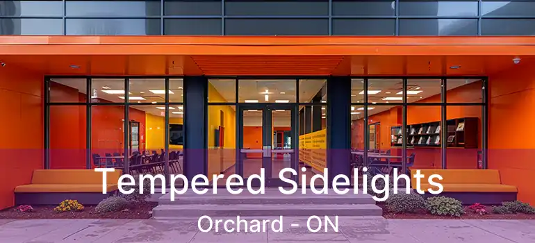  Tempered Sidelights Orchard - ON