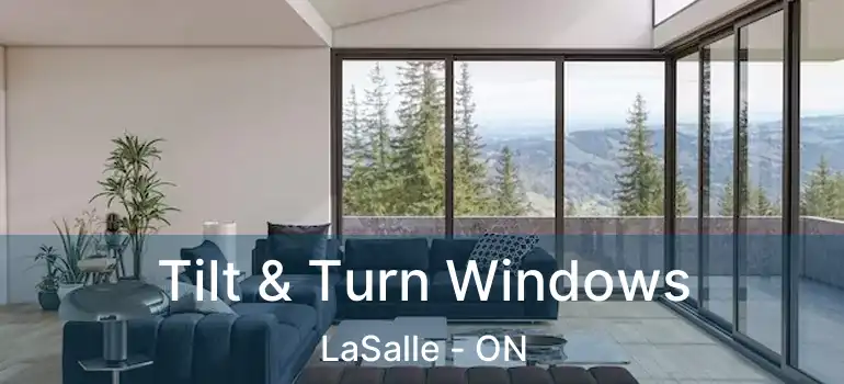  Tilt & Turn Windows LaSalle - ON