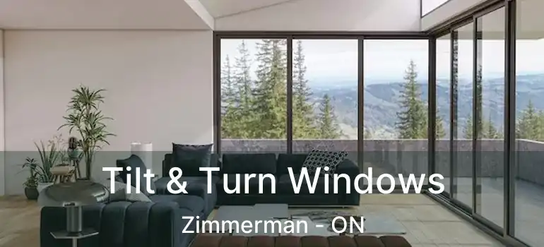  Tilt & Turn Windows Zimmerman - ON