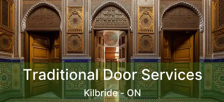  Traditional Door Services Kilbride - ON