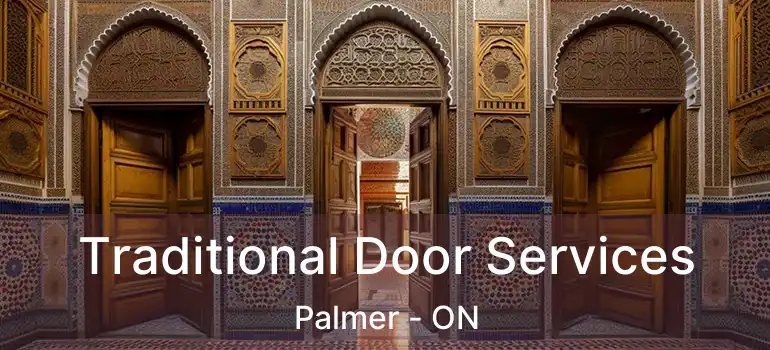  Traditional Door Services Palmer - ON