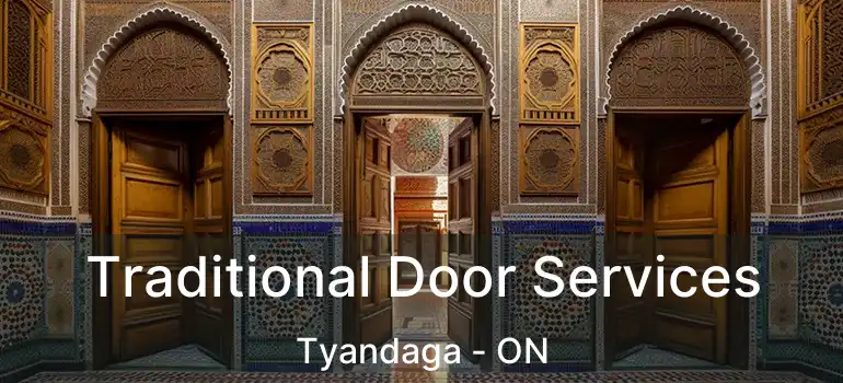  Traditional Door Services Tyandaga - ON