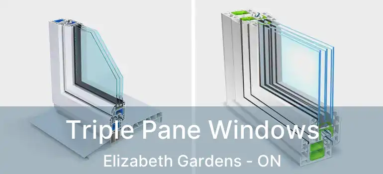  Triple Pane Windows Elizabeth Gardens - ON