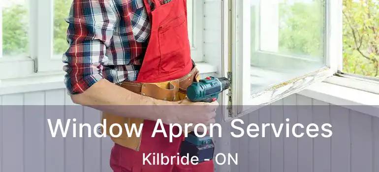  Window Apron Services Kilbride - ON