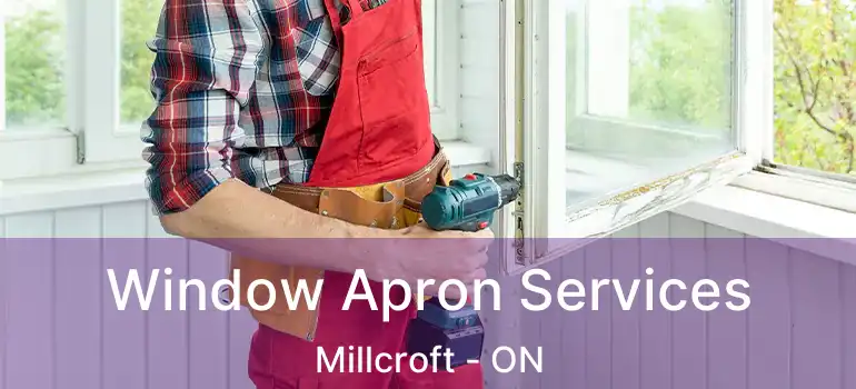  Window Apron Services Millcroft - ON