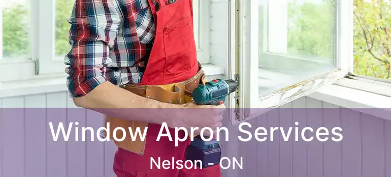  Window Apron Services Nelson - ON