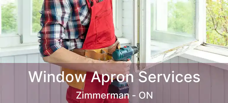  Window Apron Services Zimmerman - ON
