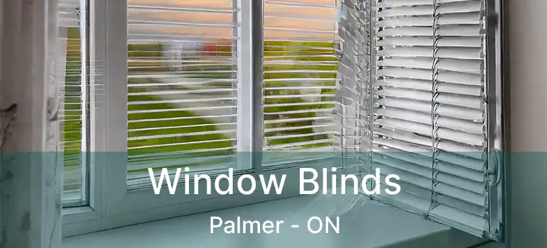  Window Blinds Palmer - ON