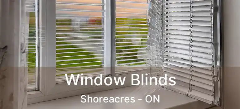  Window Blinds Shoreacres - ON