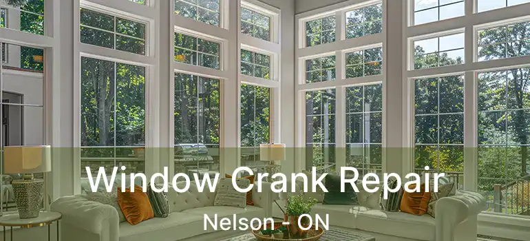  Window Crank Repair Nelson - ON