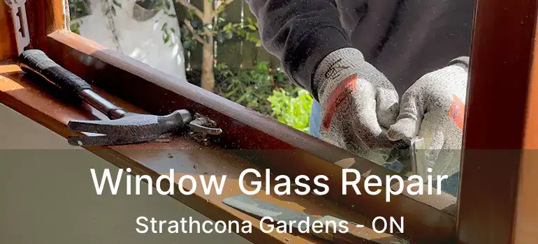  Window Glass Repair Strathcona Gardens - ON