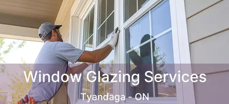  Window Glazing Services Tyandaga - ON