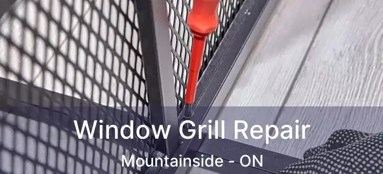  Window Grill Repair Mountainside - ON