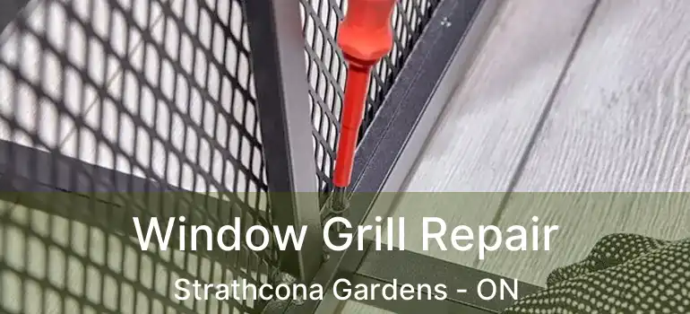  Window Grill Repair Strathcona Gardens - ON
